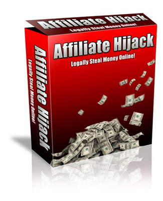 Product picture Affiliate Hijack - Make Easy Money Online